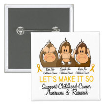 See Speak Hear No Childhood Cancer 2 Buttons