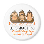 See Speak Hear No Kidney Cancer 2 magnets