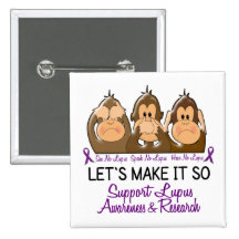 See Speak Hear No Lupus 2 Pinback Buttons