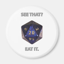 See That?  Eat it Refrigerator Magnet