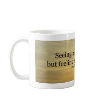Seeing is believing mug