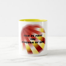 Seek ye first The Kingdom of God - 13 Coffee Mugs