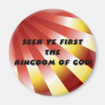 Seek ye first The Kingdom of God - 13 Fridge Magnets