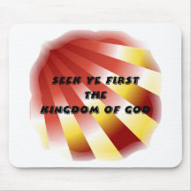 Seek ye first The Kingdom of God - 13 Mousepads