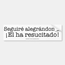 ¡Seguiré alegrándome!  - bumper sticker