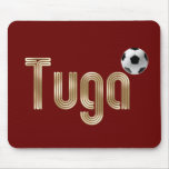 Selecção das Quinas - Tuga Fá de Portugal Mouse Pad
