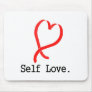 Self Love White Mousepads