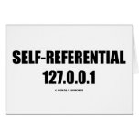 Self-Referential 127.0.0.1 (Computer Humor) Greeting Card