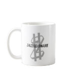 Sell Stuff On Zazzle - Become a Zazzilionaire! mugs