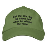 Sell the cow, buy the sheep, but never be witho... embroidered hats