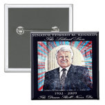Senator Edward Kennedy Commemorative Button