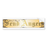 Send Angels Bumper Sticker bumper stickers