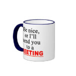 Send You To A Meeting Sarcastic Office Humor Mug