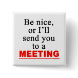Send You To A Meeting Sarcastic Office Humour buttons
