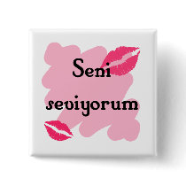 Seni seviyorum - Turkish I love you Buttons