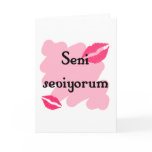 Seni seviyorum - Turkish I love you cards