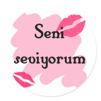 Seni seviyorum - Turkish I love you Round Sticker