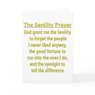 Senility Prayer Card by retirement_gifts