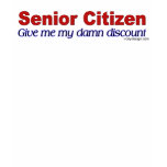 Senior Citizen Discount t-shirts