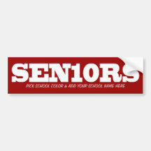 Seniors_Pick colour and add School 2010 Bumper Sticker
