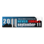 September 11th 9/11 10th Anniversary Never Forget bumper stickers
