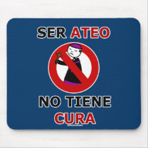 Ser ateo no tiene cura mousepads