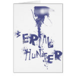 Serial Hunter Greeting Card