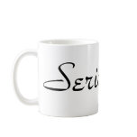 seriously? mugs