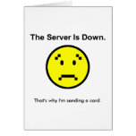 Server is Down Cards