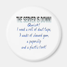 Server is Down Fridge Magnets