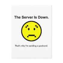 Server is Down Postcards