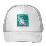 Seven days without prayer christian gift item mesh hat