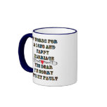 Seven Words For a Long and Happy Marriage Mug