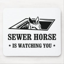 Sewer Horse is watching you Mousepads
