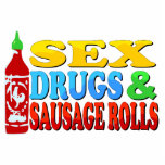 Sex, Drugs and Sausage Rolls. Funny photo sculptures