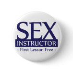 Sex Instructor, First Lesson Free - Blue buttons