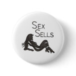 "Sex Sells" buttons