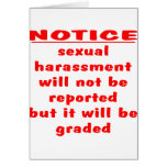 Sexual Harassment Will Not Be Reported But It Will Greeting Cards