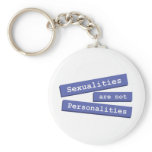 Sexualities Are Not Personalities Keychain 001