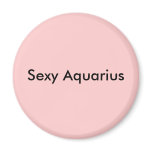 Sexy Aquarius magnets