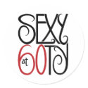 Sexy at 60 Button stickers