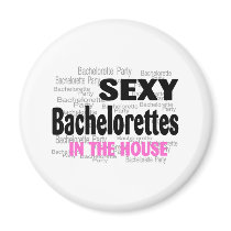 Sexy Bachelorettes In The House Magnet
