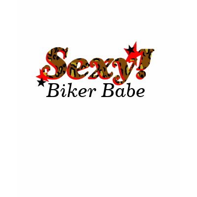Sexy Biker Babe 2 T Shirt by atouchofelegance