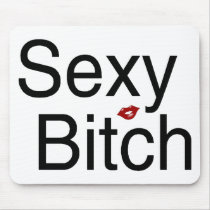 Sexy Bitch Mouse Mat