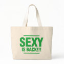 Sexy Is Back - Green bags