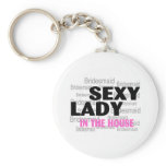 Sexy Lady In The House (Bridesmaid) keychains