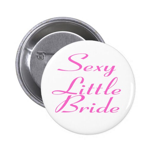 Sexy Little Bride Pin