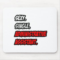 Sexy. Single. Administrative Assistant.
