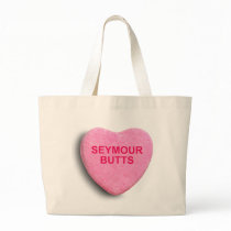 SEYMOUR BUTTS CANDY HEART BAG