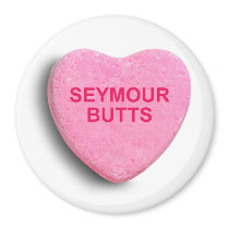 SEYMOUR BUTTS CANDY HEART